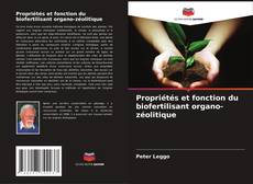 Propriétés et fonction du biofertilisant organo-zéolitique kitap kapağı