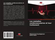 Les maladies cardiovasculaires et leur traitement kitap kapağı