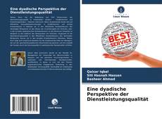 Eine dyadische Perspektive der Dienstleistungsqualität的封面