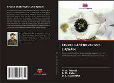 Capa do livro de ÉTUDES GÉNÉTIQUES SUR L'AJWAIN 