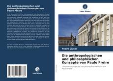 Обложка Die anthropologischen und philosophischen Konzepte von Paulo Freire