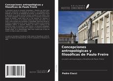 Buchcover von Concepciones antropológicas y filosóficas de Paulo Freire