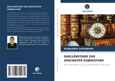 Bookcover of QUELLENSTUDIE ZUR GESCHICHTE USBEKISTANS