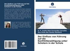 Обложка Der Einfluss von Führung auf die Konfliktbewältigung unter Schülern in der Schule