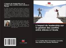 L'impact du leadership sur la gestion des conflits entre élèves à l'école kitap kapağı