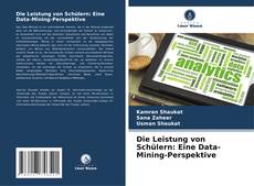 Обложка Die Leistung von Schülern: Eine Data-Mining-Perspektive