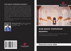 Buchcover von Arab-Islamic institutional dynamics