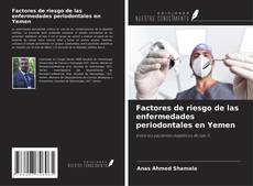 Couverture de Factores de riesgo de las enfermedades periodontales en Yemen
