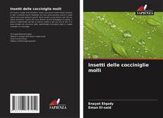 Insetti delle cocciniglie molli kitap kapağı