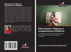 Borítókép a  Educazione religiosa e trasposizione didattica - hoz