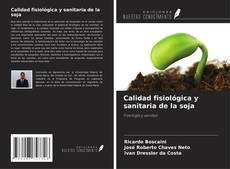 Calidad fisiológica y sanitaria de la soja kitap kapağı
