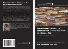 Escuela-Territorio: la relación de la escuela con la comunidad kitap kapağı