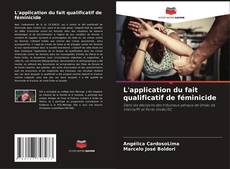 L'application du fait qualificatif de féminicide kitap kapağı