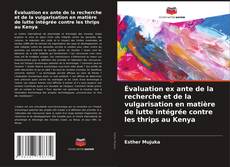 Évaluation ex ante de la recherche et de la vulgarisation en matière de lutte intégrée contre les thrips au Kenya kitap kapağı