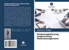 Обложка Risikomodellierung Underwriting Risikomanagement