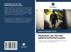 Couverture de Mediation als Teil der opferorientierten Justiz