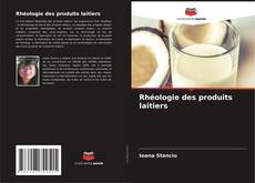 Rhéologie des produits laitiers kitap kapağı