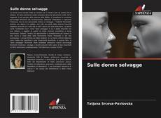 Couverture de Sulle donne selvagge