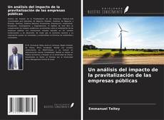 Un análisis del impacto de la pravitalización de las empresas públicas kitap kapağı