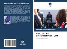 Couverture de PRAXIS DES UNTERNEHMERTUMS