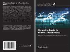 Couverture de El camino hacia la alfabetización física