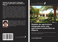Обложка Modelo de agricultura integrada para una agricultura sostenible en Nigeria