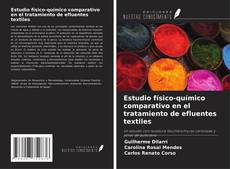 Couverture de Estudio físico-químico comparativo en el tratamiento de efluentes textiles