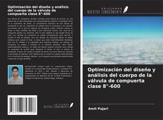 Copertina di Optimización del diseño y análisis del cuerpo de la válvula de compuerta clase 8"-600