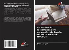 Borítókép a  Un sistema di raccomandazione personalizzato basato sui social network: MOVBOK - hoz