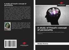A study of Freud's concept of personality kitap kapağı