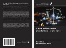 Copertina di El viaje jurídico: De los precedentes a los principios