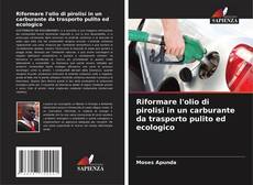 Borítókép a  Riformare l'olio di pirolisi in un carburante da trasporto pulito ed ecologico - hoz