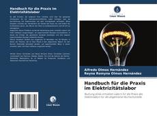 Couverture de Handbuch für die Praxis im Elektrizitätslabor