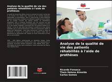 Analyse de la qualité de vie des patients réhabilités à l'aide de prothèses kitap kapağı