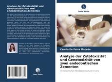 Обложка Analyse der Zytotoxizität und Genotoxizität von zwei endodontischen Zementen