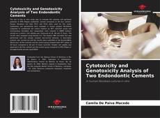 Cytotoxicity and Genotoxicity Analysis of Two Endondontic Cements kitap kapağı