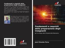 Couverture de Fondamenti e requisiti della preparazione degli insegnanti