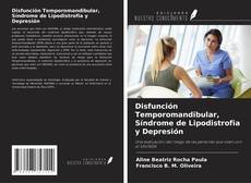 Disfunción Temporomandibular, Síndrome de Lipodistrofia y Depresión的封面