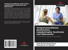Temporomandibular Dysfunction, Lipodystrophy Syndrome and Depression kitap kapağı