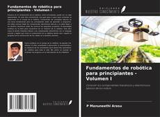Fundamentos de robótica para principiantes - Volumen I的封面
