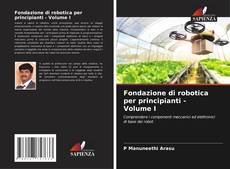 Borítókép a  Fondazione di robotica per principianti - Volume I - hoz