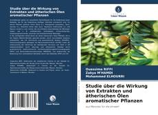 Обложка Studie über die Wirkung von Extrakten und ätherischen Ölen aromatischer Pflanzen