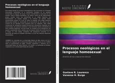 Couverture de Procesos neológicos en el lenguaje homosexual