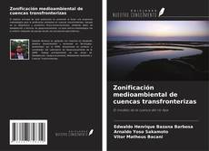 Couverture de Zonificación medioambiental de cuencas transfronterizas