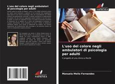 L'uso del colore negli ambulatori di psicologia per adulti kitap kapağı