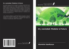Couverture de IA y sociedad: Modelar el futuro