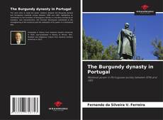 The Burgundy dynasty in Portugal kitap kapağı