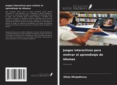 Copertina di Juegos interactivos para motivar el aprendizaje de idiomas
