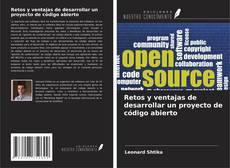 Copertina di Retos y ventajas de desarrollar un proyecto de código abierto