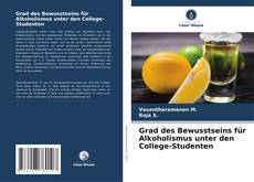 Couverture de Grad des Bewusstseins für Alkoholismus unter den College-Studenten